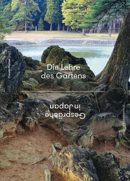 Die Lehre des Gartens: Gespräche in Japan Philosophy