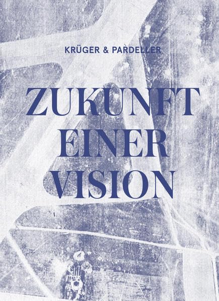 KRÜGER & PARDELLER: ZUKUNFT EINER VISION: Aspekte zu Kunst im öffentlichen Raum, Urbanistik, Lebenswelt und Geschichte der Seestadt auf dem Areal des Flugfelds Aspern Film, Art & Culture