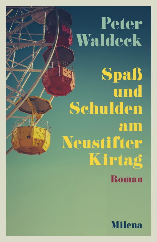 Spaß und Schulden am Neustifter Kirtag: Fühlbuch Contemporary literature