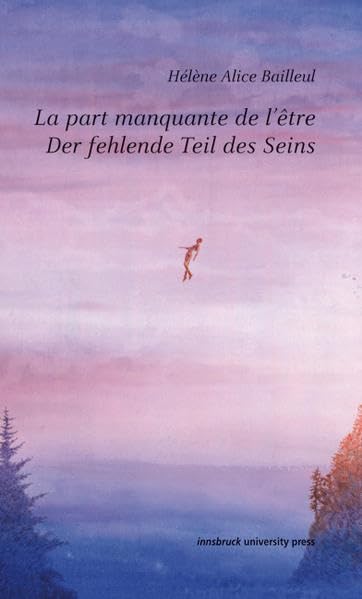 La part manquante de l’être – Der fehlende Teil des Seins Contemporary literature