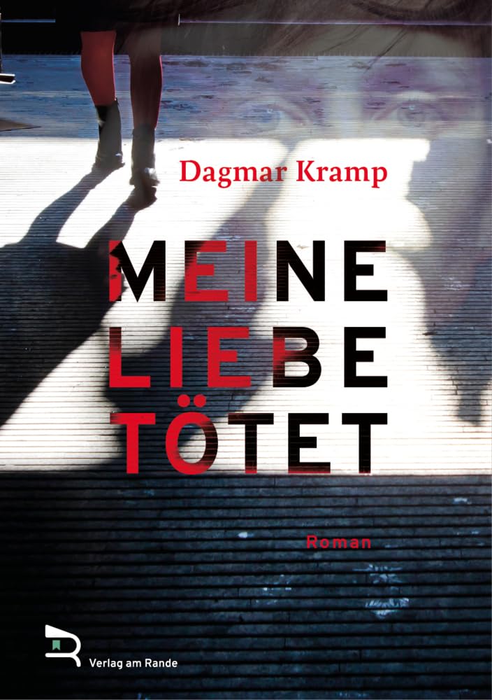 MEINE LIEBE TÖTET: Roman Contemporary literature