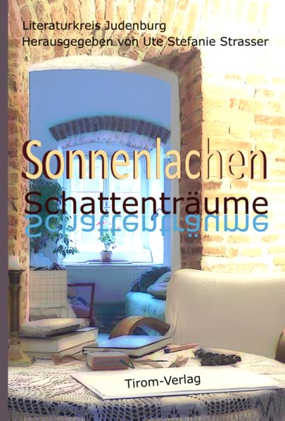 Sonnenlachen Schattenträume: Anthologie Contemporary literature