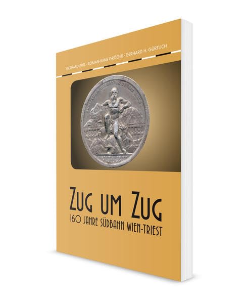 Zug um Zug: 160 Jahre Südbahn Wien-Triest Media & Communication