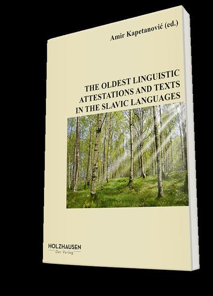 THE OLDEST LINGUISTIC ATTESTATIONS AND TEXTS IN THE SLAVIC LANGUAGES Books