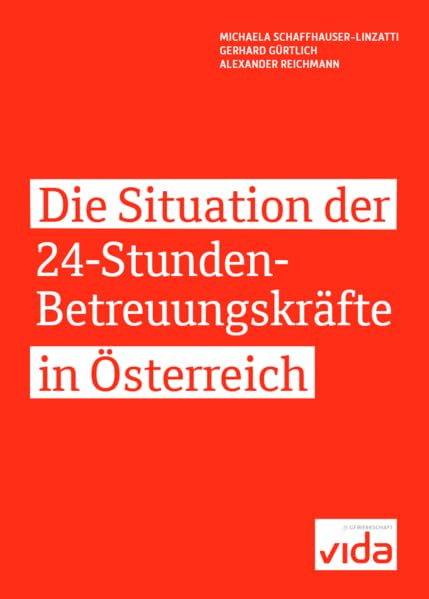 Die Situation der 24 -Stunden-Betreuungskräfte in Österreich Politics & History