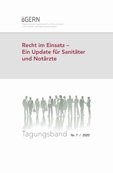 Recht im Einsatz - Ein Update für Sanitäter und Notärzte Medicine