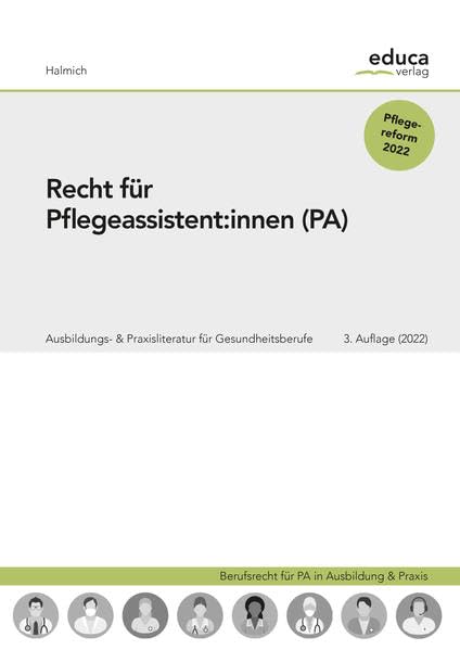 Recht für Pflegeassistent:innen: Berufsrecht für PA in Ausbildung & Praxis Medicine