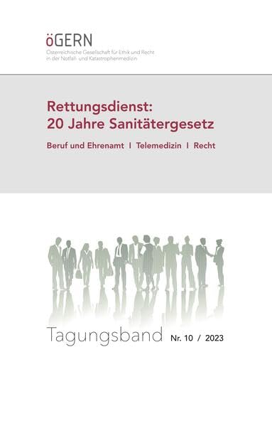 Rettungsdienst: 20 Jahre Sanitätergesetz: Beruf und Ehrenamt, Telemedizin, Recht Medicine