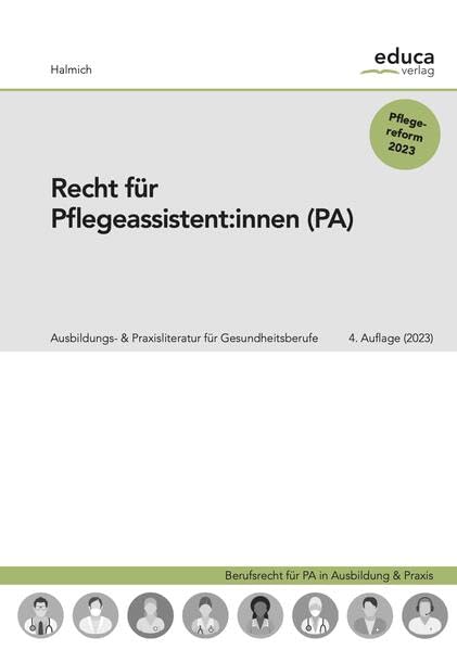 Recht für Pflegeassistent:innen: Berufsrecht für PA in Ausbildung & Praxis Medicine