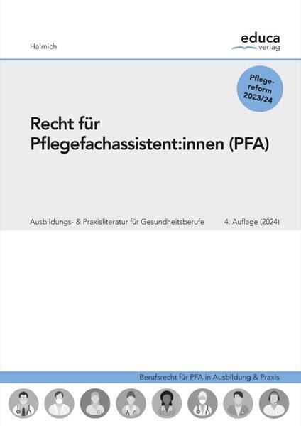 Recht für Pflegefachassistent:innen: Berufsrecht für PFA in Ausbildung & Praxis Medicine