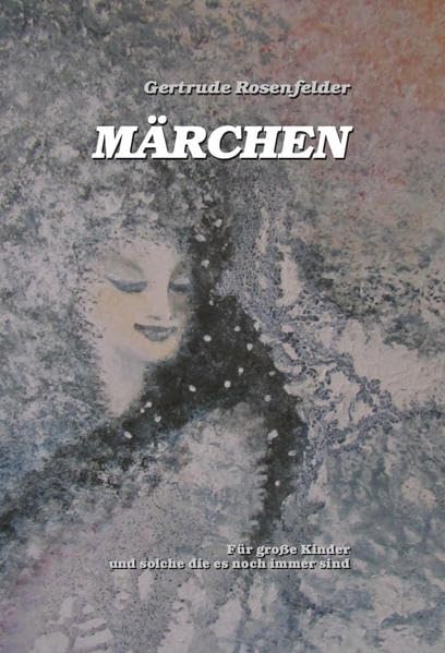 Märchen für große Kinder und solche, die es noch immer sind Fairy Tales & Legends