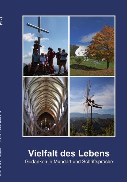 Vielfalt des Lebens: Gedanken in Mundart und Schriftsprache Social Sciences
