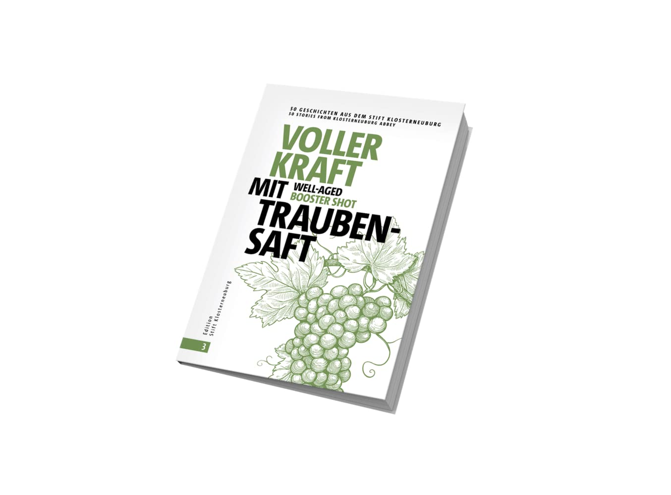VolleR Kraft mit Traubensaft / well-aged booster shot: 50 Geschichten aus dem Stift Klosterneuburg, Band 3 (50 Geschichten aus dem Stift Klosterneuburg: 50 stories from Klosterneuburg Abbey) Contemporary literature Books
