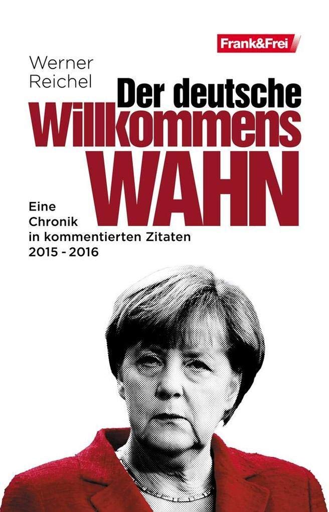 Der deutsche Willkommenswahn Law Books