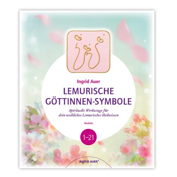 Lemurische Göttinnen-Symbole: Spirituelle Werkzeuge für dein weibliches Lemurisches Heilwissen Religion & Esotericism