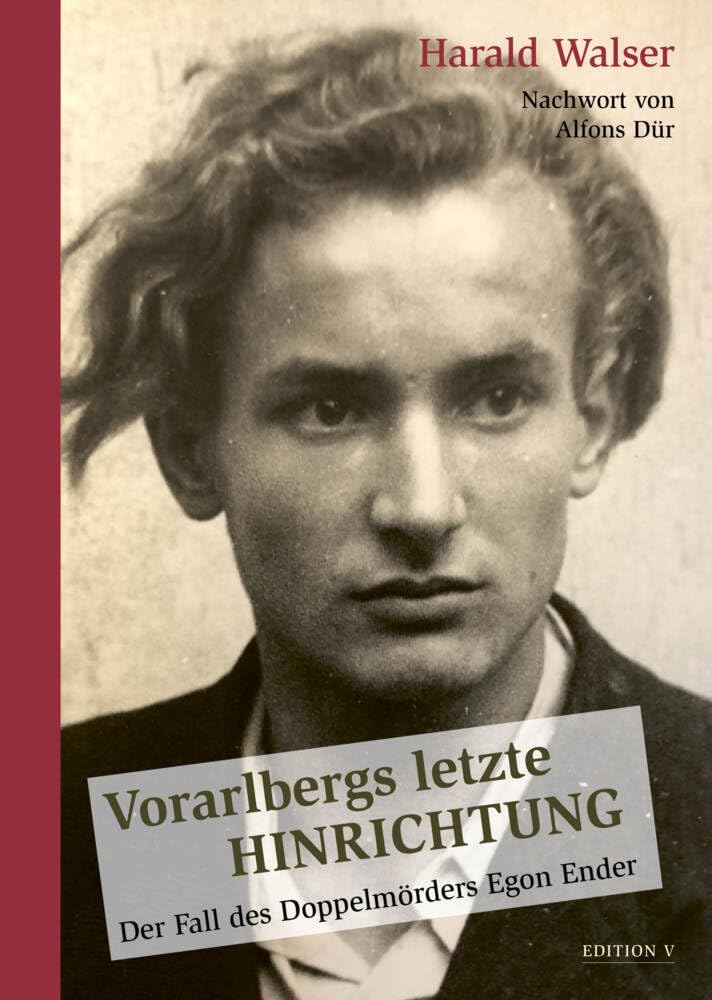 Vorarlbergs letzte Hinrichtung Law