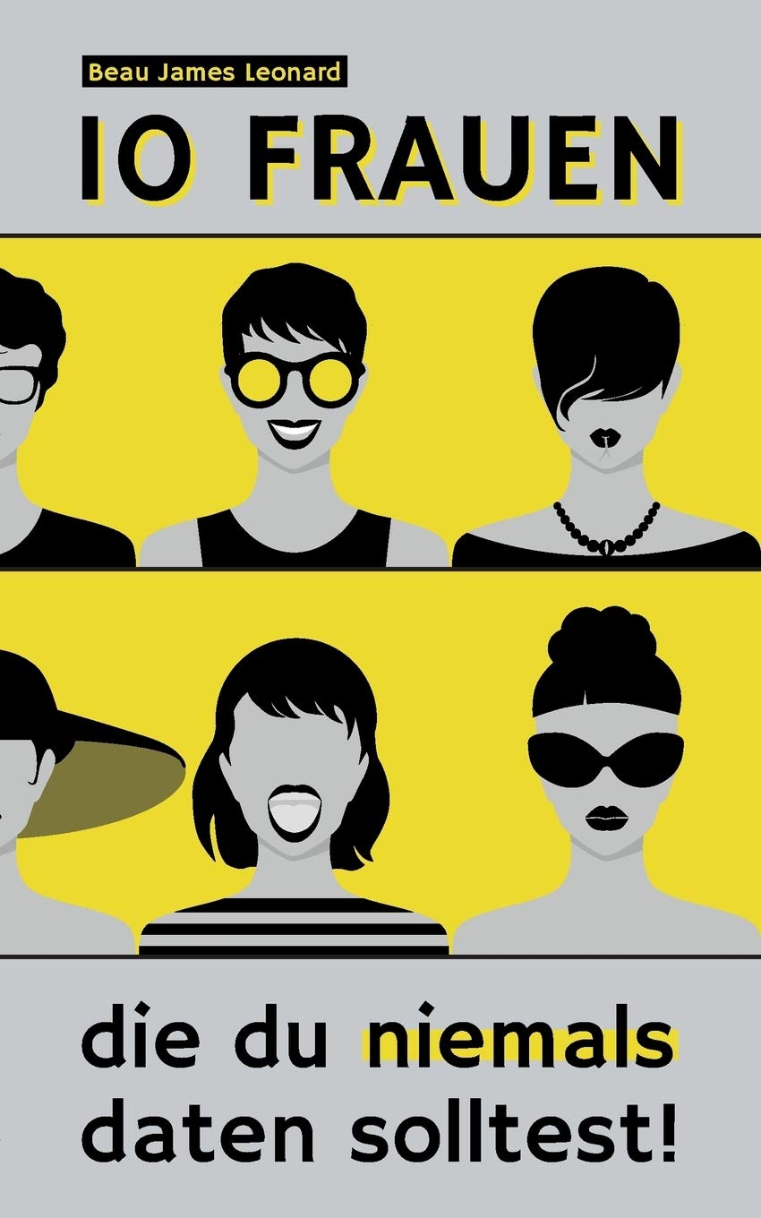 10 Frauen, die du niemals daten solltest Humour & Satire