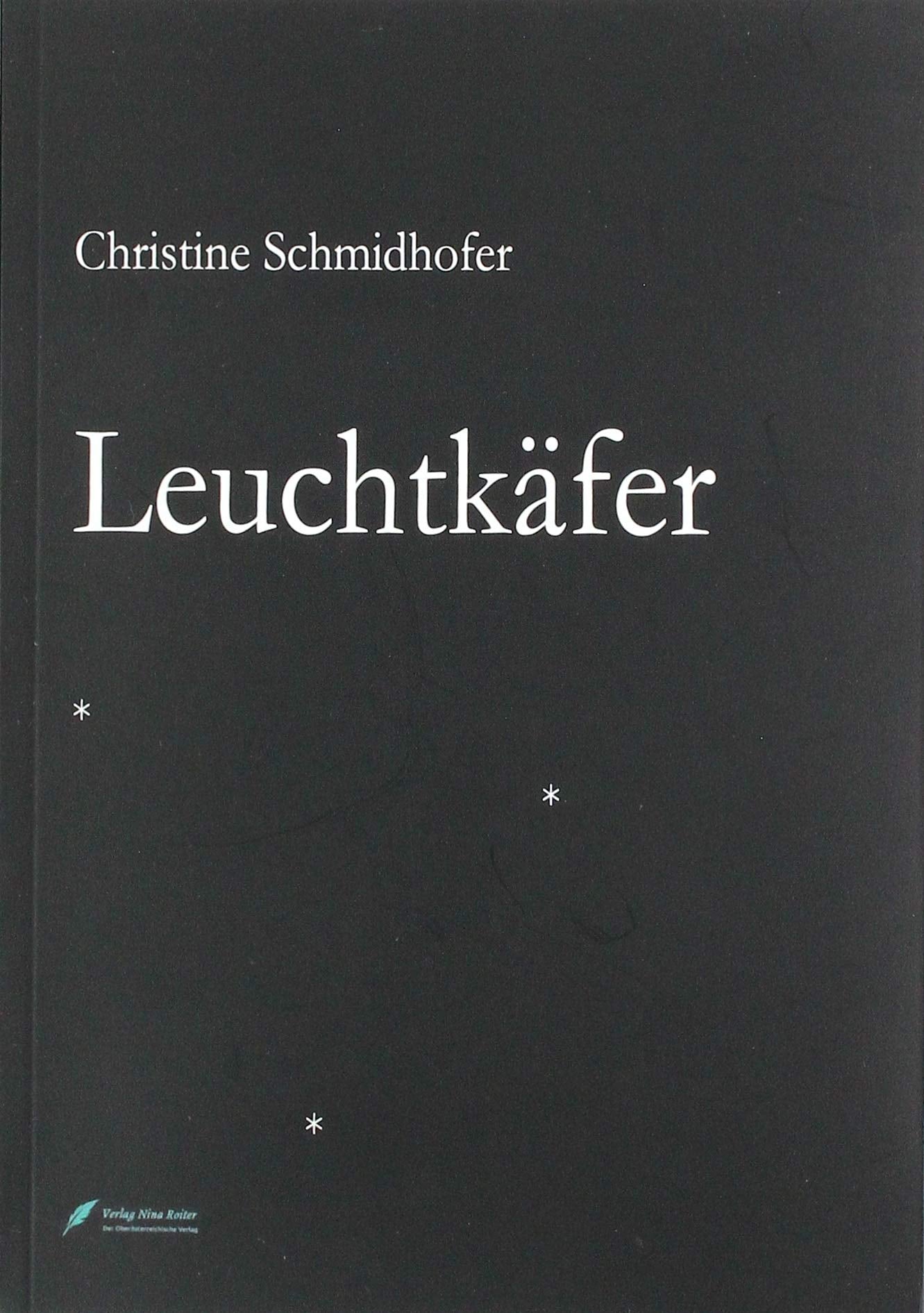Leuchtkäfer: Ein Jahr in Lyrik und Prosa Poetry