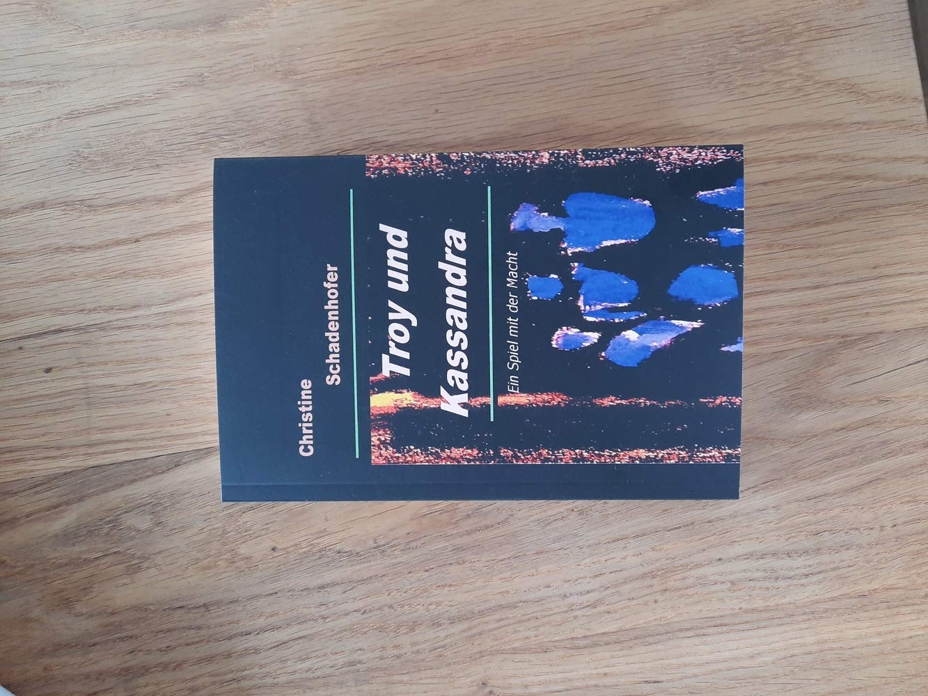 Troy und Kassandra: Ein Spiel mit der Macht Contemporary literature