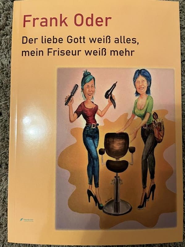Der liebe Gott weiß alles, mein Friseur weiß mehr: -Neues aus Romanitzkys schräger Welt Contemporary literature