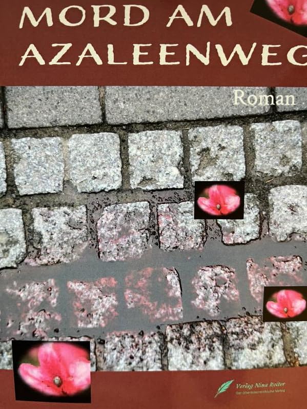Mord am Azaleenweg: Roman Contemporary literature