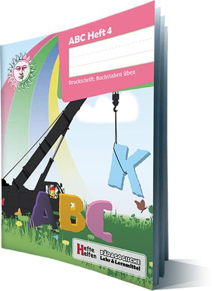 ABC Heft 4: Druckschrift: Nur Buchstaben (Hefte helfen: pädagogische Lehr- und Lernmittel) Learning & Reference