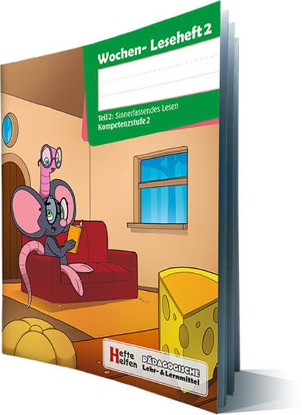 Wochen-Leseheft 2: Teil 2: Sinnerfassendes Lesen, Kompetenzstufe 2 (Hefte helfen: pädagogische Lehr- und Lernmittel) Learning & Reference