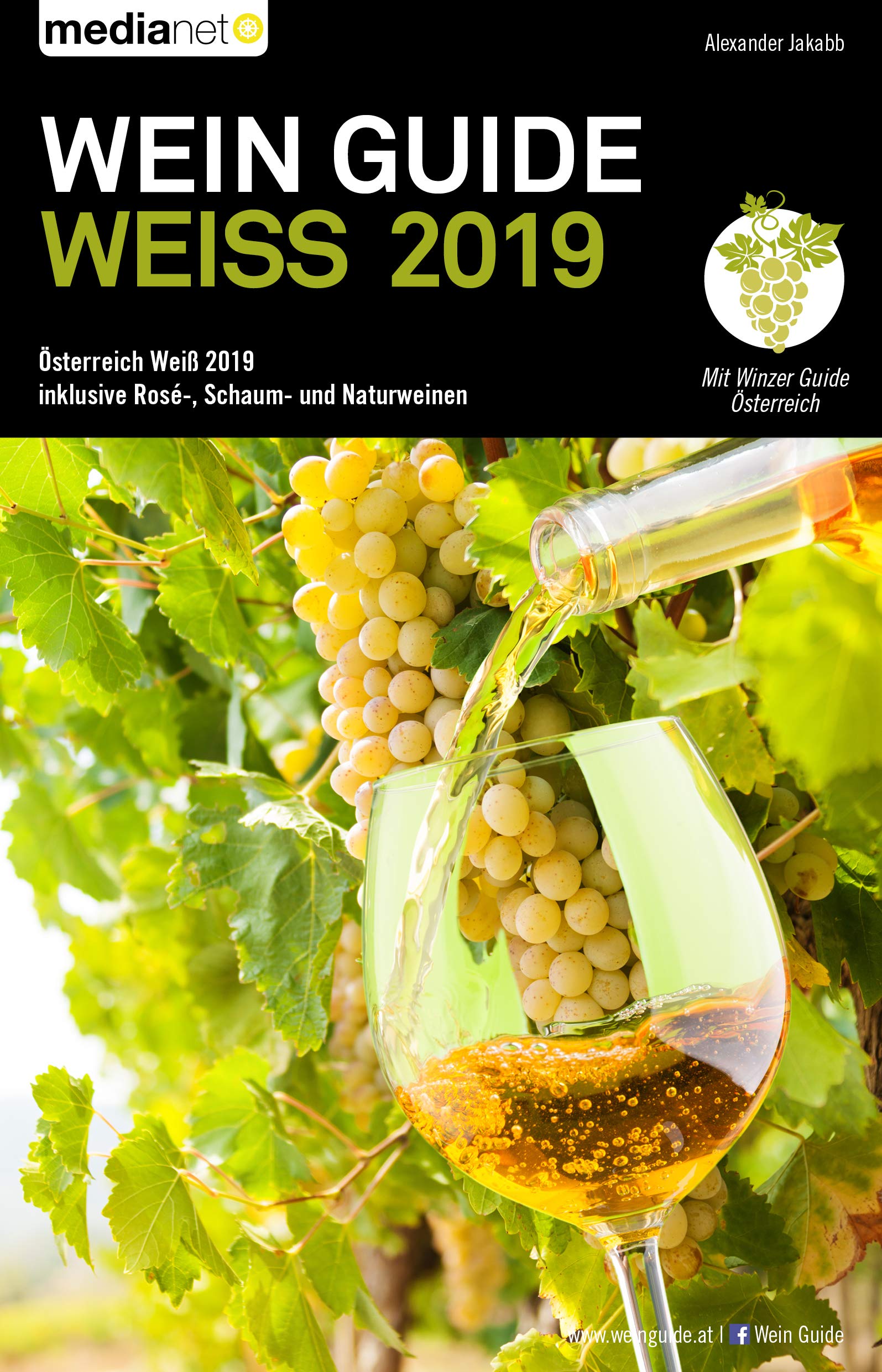 Wein Guide Weiss 2019: Österreich Weiß 2019 inklusive Rosé-, Schaum- und Naturweine Lifestyle