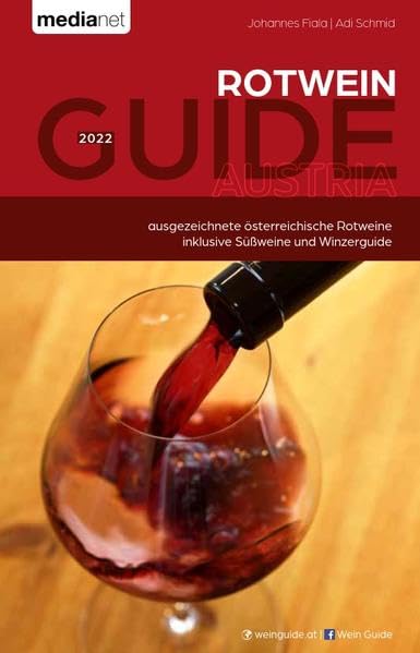 Rotwein Guide Austria 2022: Österreichs ausgezeichnete Weine Leisure, Home & Garden