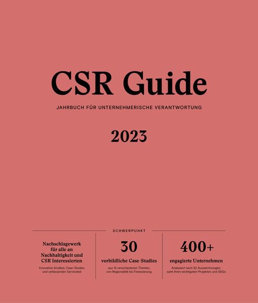 CSR Guide 2023: Jahrbuch für unternehmerische Verantwortung Business, Finance & Career