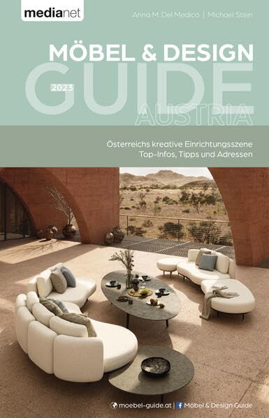 Möbel & Design Guide 2023: Österreichs kreative Einrichtungsszene / Top-Infos, Tipps & Adressen Leisure, Home & Garden