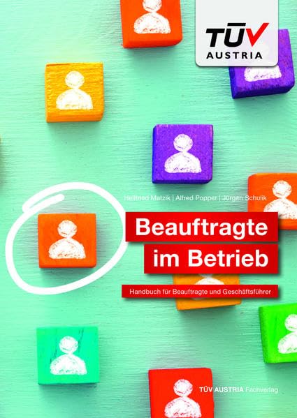 Beauftragte im Betrieb: Handbuch für Beauftragte und Geschäftsführer Business, Finance & Career