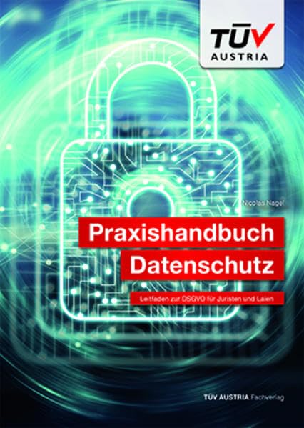 Praxishandbuch Datenschutz: Leitfaden zur DSGVO für Juristen und Laien Law