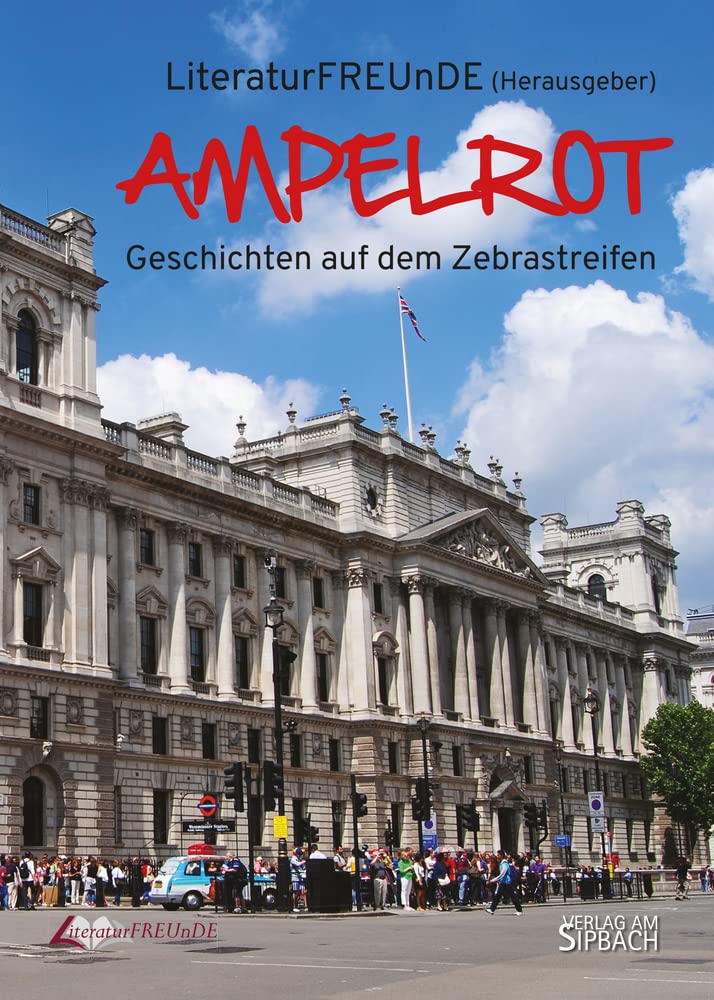AMPELROT: Geschichten auf dem Zebrastreifen Contemporary literature