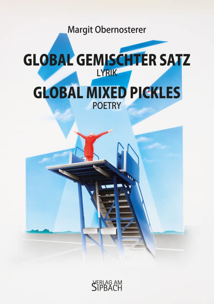 Global gemischter Satz - Lyrik: Global mixed pickles - Poetry Contemporary literature