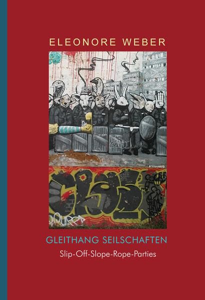 Gleithang Seilschaften: Slip-Off-Slope-Rope-Parties Poetry