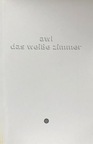 Das weiße zimmer: erzählung Contemporary literature