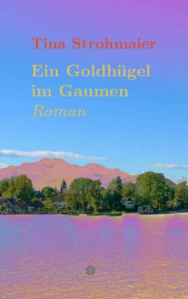 Ein Goldhügel im Gaumen Contemporary literature
