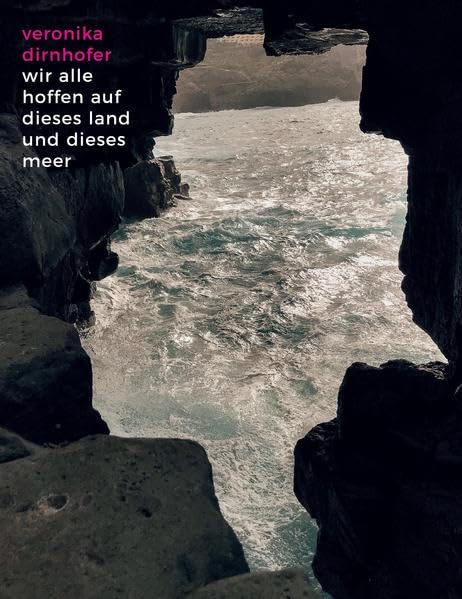 Veronika Dirnhofer: Wir alle hoffen auf dieses Land und dieses Meer Film, Art & Culture