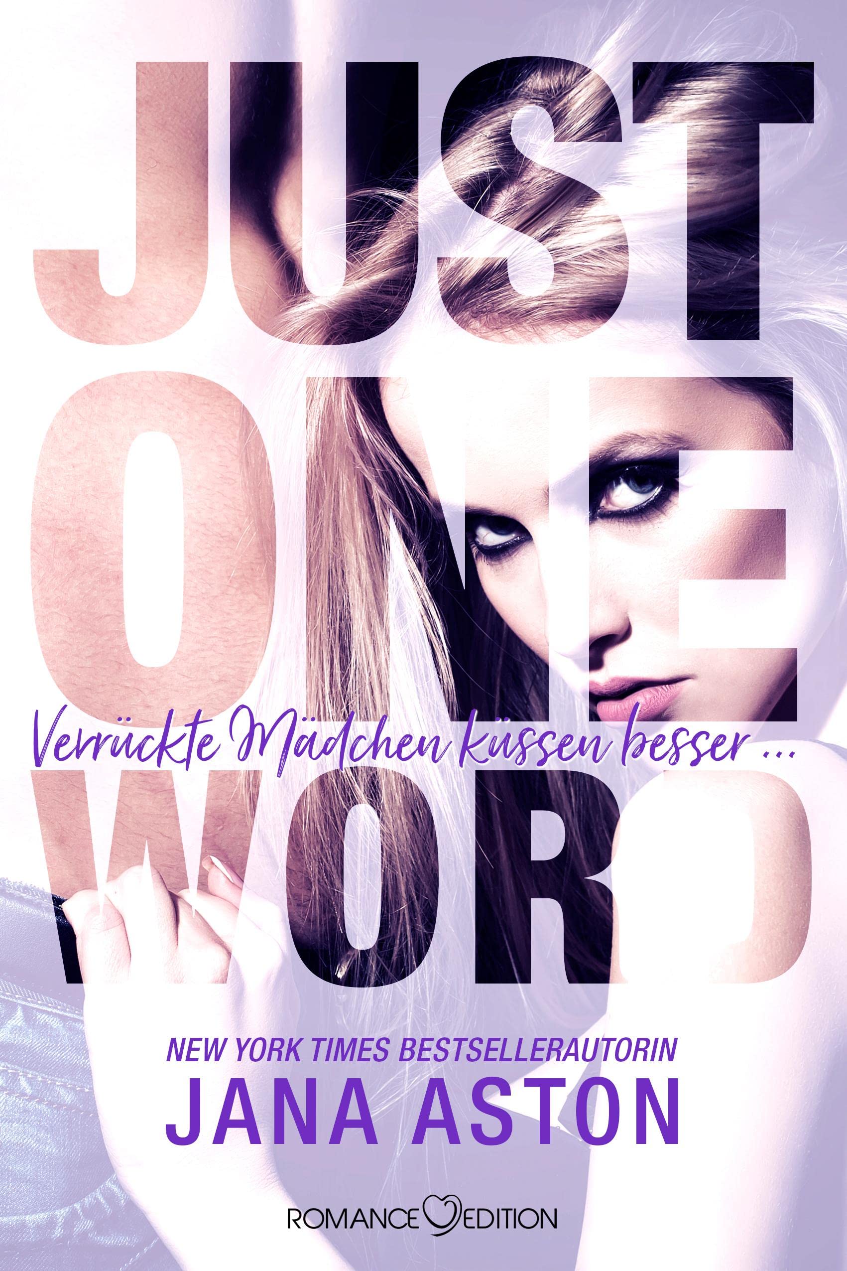 Just One Word: Verrückte Mädchen küssen besser Contemporary literature