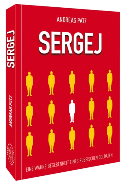 Sergej: Eine wahre Begebenheit eines russischen Soldaten Personalities