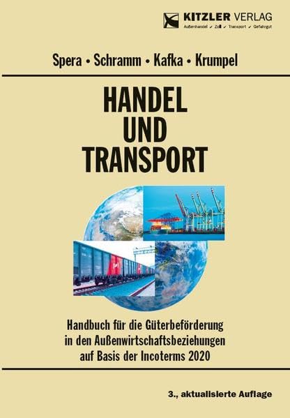 Handel und Transport: Handbuch für die Güterbeförderung in den Außenwirtschaftsbeziehungen auf Basis der Incoterms 2020; 3., aktualisierte Auflage Law
