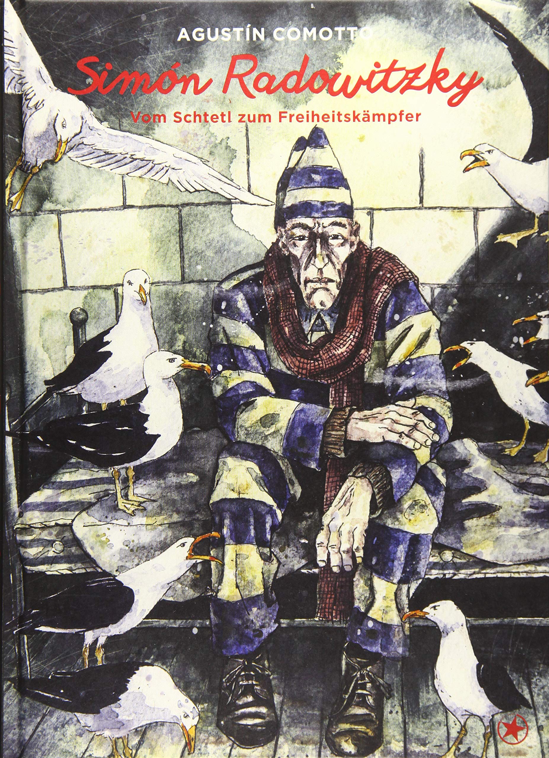 Simon Radowitzky: Vom Schtetl zum Freiheitskämpfer Manga