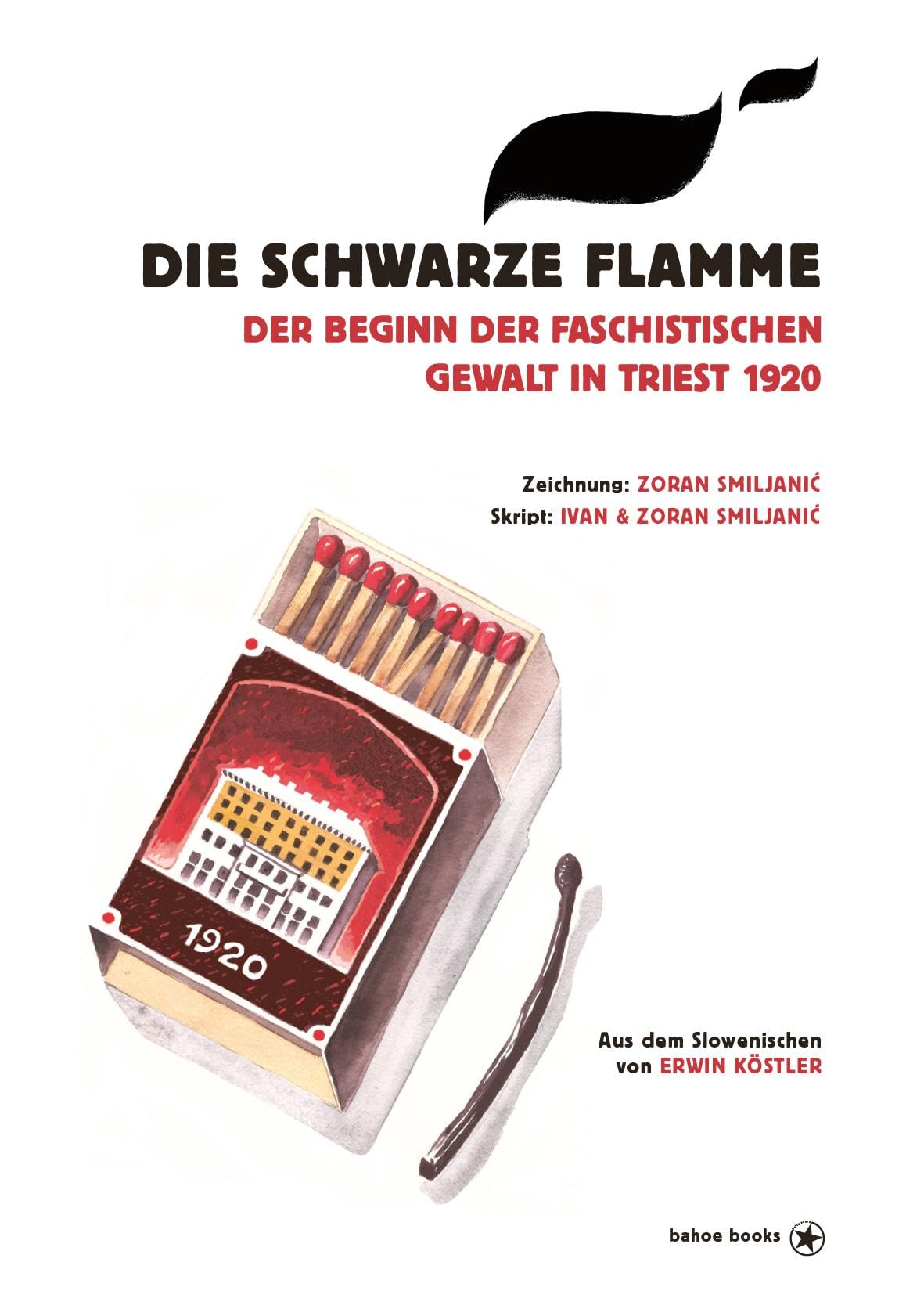 Die schwarze Flamme: Der Beginn der faschistischen Gewalt in Triest 1920 Manga