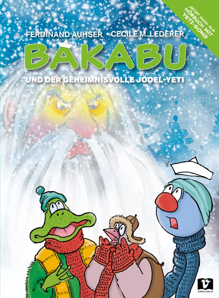 Bakabu und der geheimnisvolle Jodel-Yeti Contemporary literature