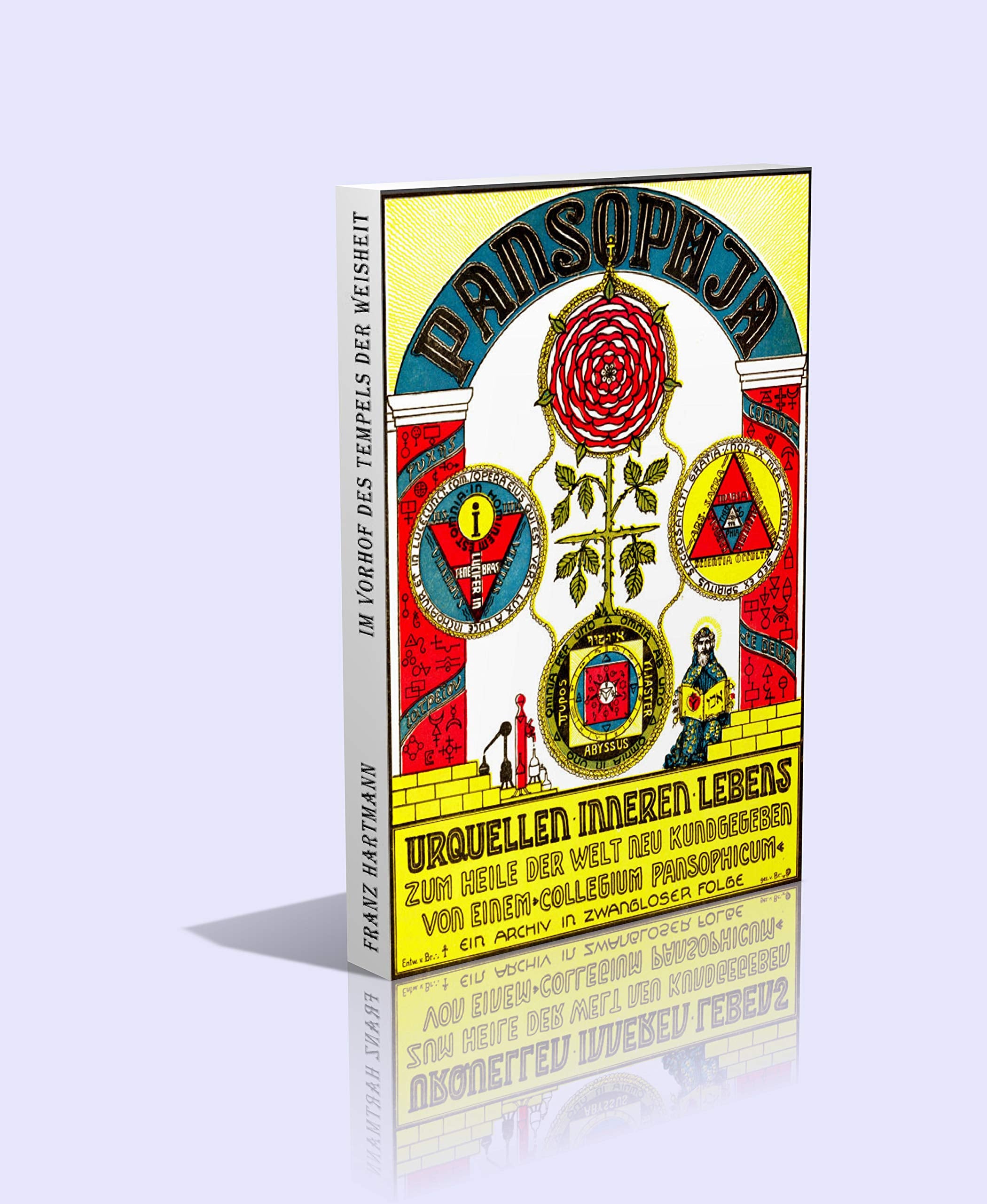 Pansophia. Urquellen inneren Lebens. Band 2: Im Vorhof des Tempels der Weisheit - 192 Seiten Religion & Esotericism