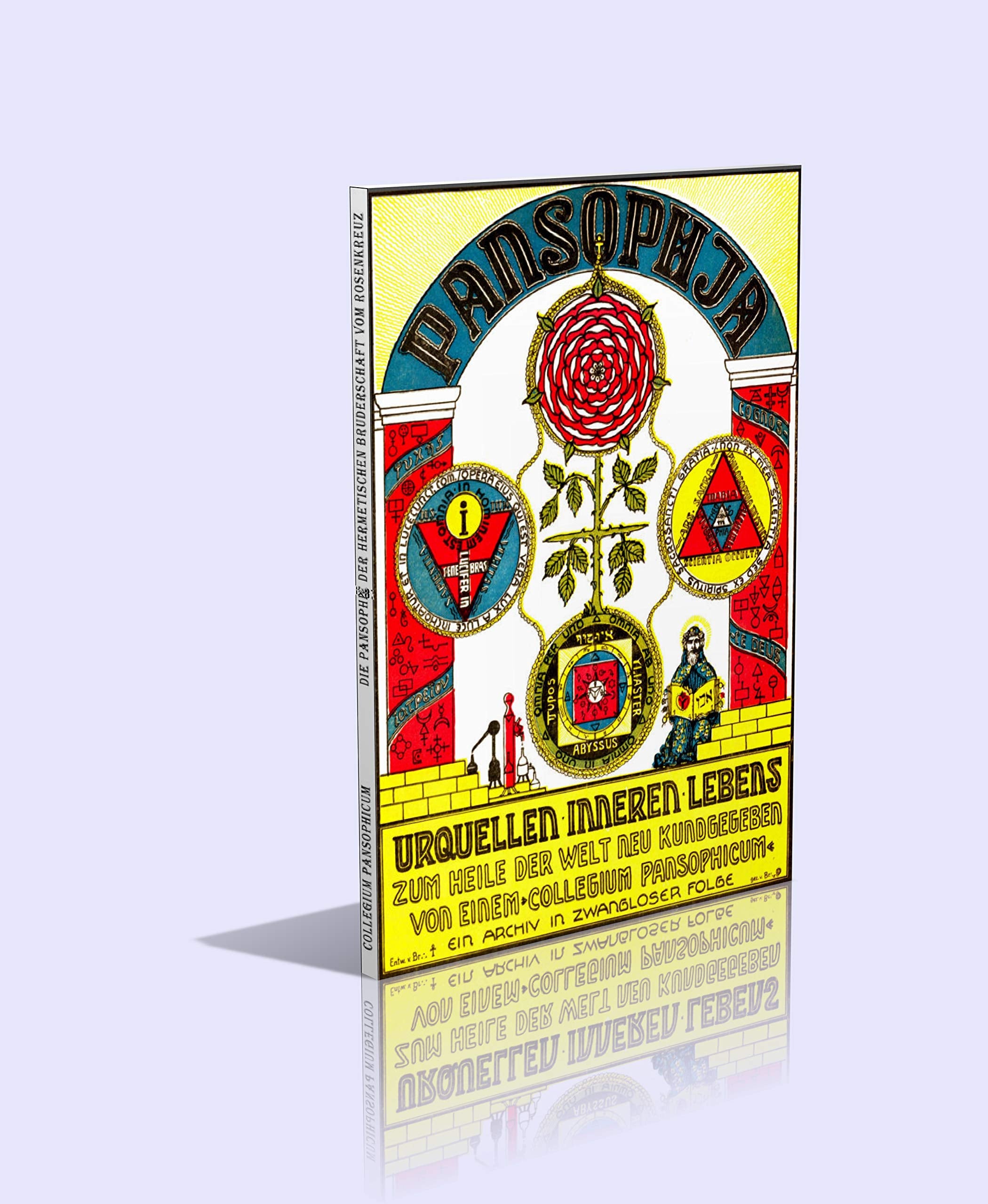 Pansophia. Urquellen inneren Lebens. Band 1: Die Pansophie der hermetischen Bruderschaft vom Rosenkreuz. - 131 Seiten Religion & Esotericism
