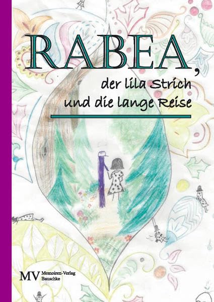 Rabea, der lila Strich und die lange Reise Books