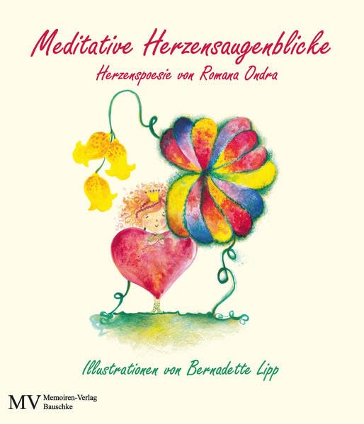 Meditative Herzensaugenblicke: Herzenspoesie Poetry