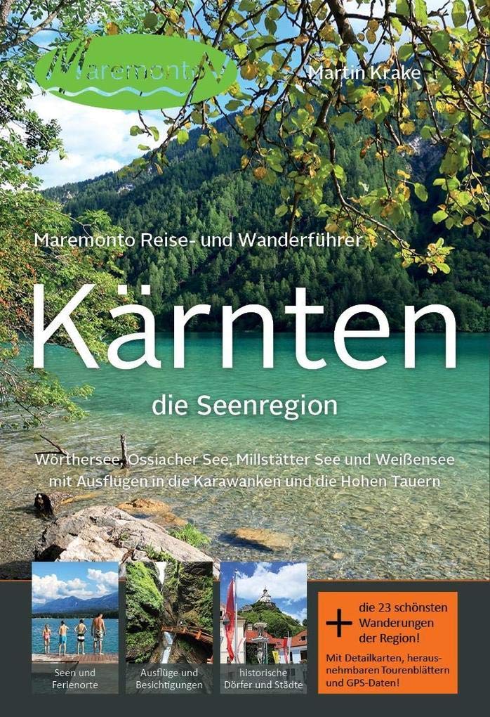 Maremonto Reise- und Wanderführer: Kärnten - die Seenregion Leisure, Home & Garden